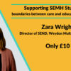 Supporting SEMH Students by Zara Wright
