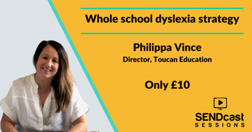 Whole school dyslexia strategy with Philippa Vince