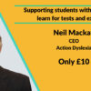 Supporting students with SEND to learn for tests and exams with Neil MacKay