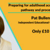 Preparing for adulthood across the EHC pathway with Pat Bullen