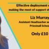 Effective deployment of TAs, making the most of support staff in schools with Liz Murray