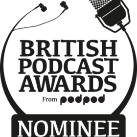 We are shortlisted at the British Podcast Awards 2023!