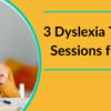 Dyslexia training sessions