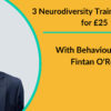 Neurodiversity training sessions with Fintan O Regan