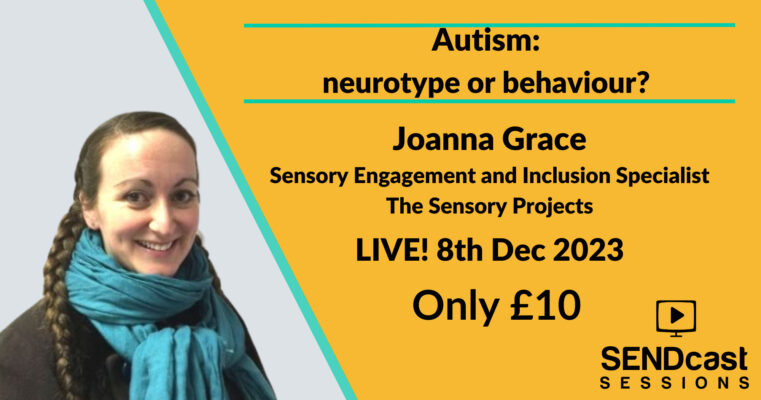 Autism: neurotype or behaviour with Joanna Grace