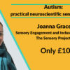 Autism sensory insights with Joanna Grace