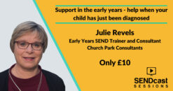Support in the early years with Julie Revels