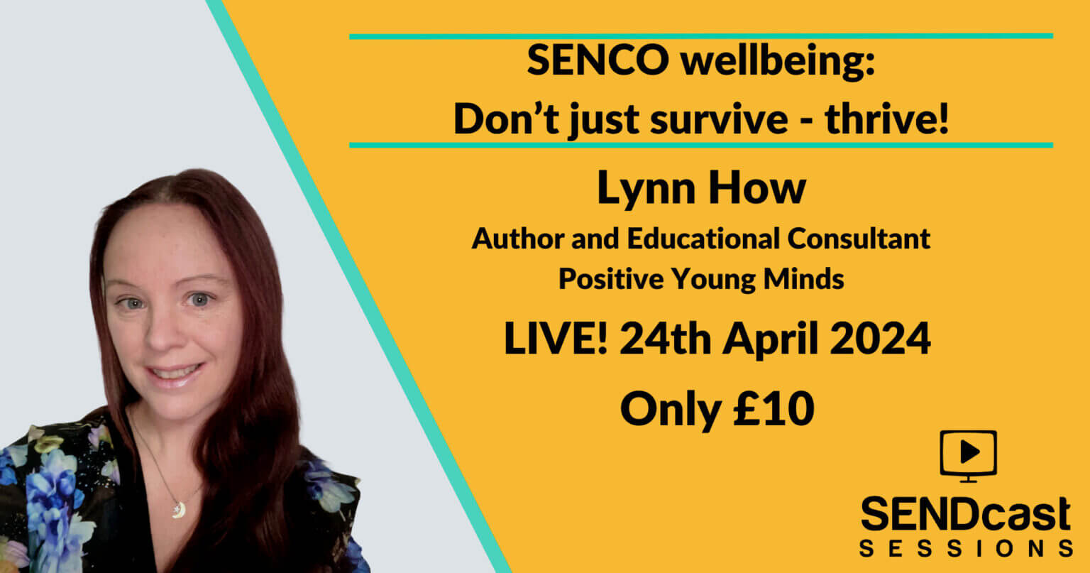 SENCO wellbeing Don't just survive thrive!