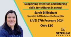 Supporting attention and listening skills for children starting school by Sarah Billingham