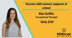 Success with sensory supports at school with Kim Griffin